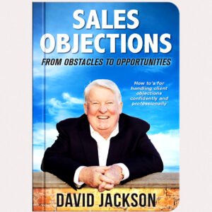 Sales Objections from Obstacles to Opportunities